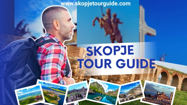 Skopje Tour Guide exploring Skopje and North Macedonia